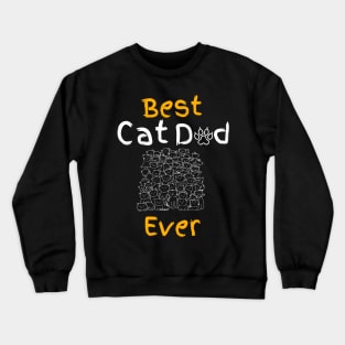Best cat dad ever, Cat daddy pajamas Crewneck Sweatshirt